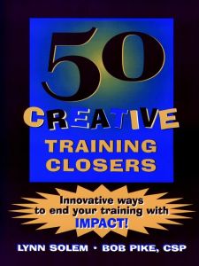 50 CREATIVE TRAINING CLOSERS - Solem Lynn