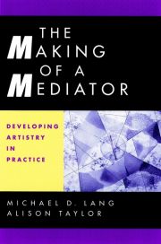THE MAKING OF A MEDIATOR - D. Lang Michael