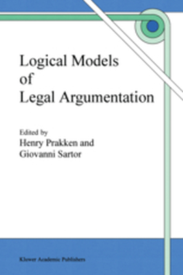 LOGICAL MODELS OF LEGAL ARGUMENTATION - H. Sartor Giovanni Prakken