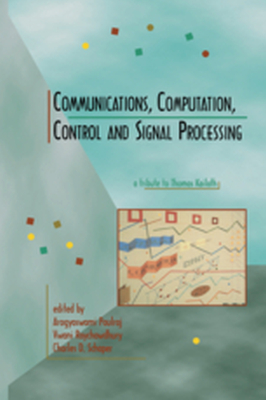 COMMUNICATIONS COMPUTATION CONTROL AND SIGNAL PROCESSING - Arogyaswami Roychowd Paulraj
