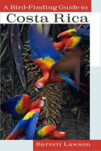 A BIRDFINDING GUIDE TO COSTA RICA - Lawson Barrett