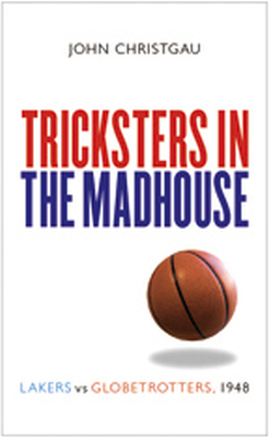 TRICKSTERS IN THE MADHOUSE - Christgau John