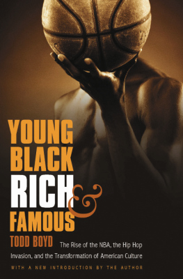 YOUNG BLACK RICH AND FAMOUS - Boyd Todd