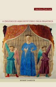 A CHILDHOOD MEMORY BY PIERO DELLA FRANCESCA - Damisch Hubert