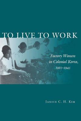 TO LIVE TO WORK - C.h. Kim Janice