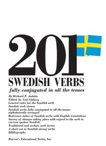 201 SWEDISH VERBS: FULLY CONJUGATED IN ALL THE TENSES - Auletta Richard