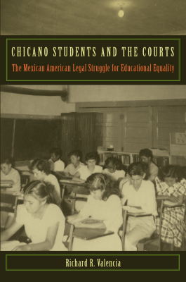 CHICANO STUDENTS AND THE COURTS - R. Valencia Richard