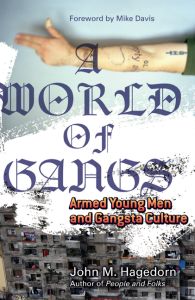 A WORLD OF GANGS - M. M. Hagedorn John