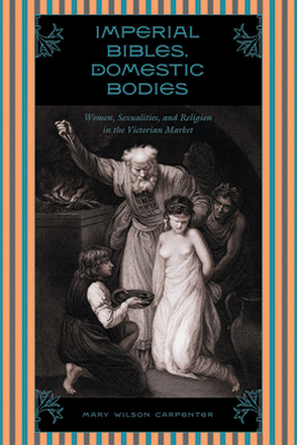 IMPERIAL BIBLES DOMESTIC BODIES - Wilson Carpenter Mary