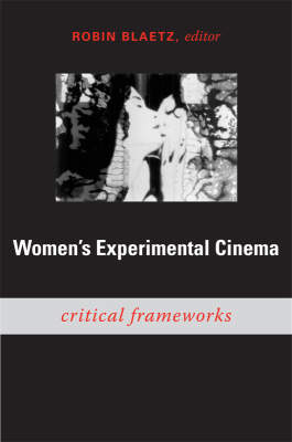 WOMENS EXPERIMENTAL CINEMA - Blaetz Robin