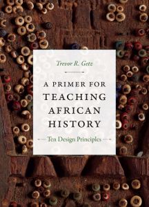 A PRIMER FOR TEACHING AFRICAN HISTORY - R. Getz Trevor