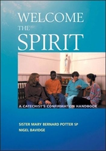 WELCOME THE SPIRIT - Bernard Potternigel Mary