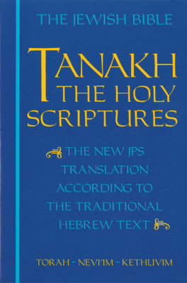 JPS TANAKH: THE HOLY SCRIPTURES (BLUE) - Publication Society Jewish