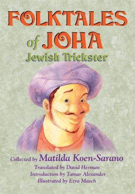 FOLKTALES OF JOHA JEWISH TRICKSTER - Koensarano Matilda