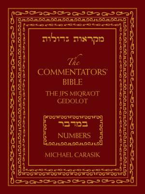 THE COMMENTATORS BIBLE: NUMBERS - Carasik Michael