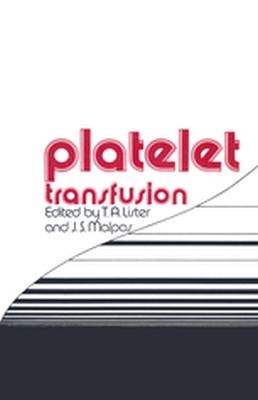 PLATELET TRANSFUSION - T.a. Malpas J.s. Lister
