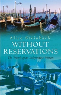 WITHOUT RESERVATIONS - Steinbach Alice