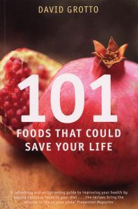 101 FOODS THAT COULD SAVE YOUR LIFE - Grotto David