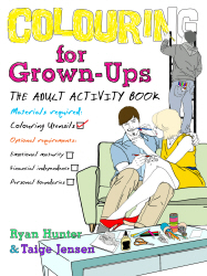 COLOURING FOR GROWNUPS - Huntertaige Jensen Ryan
