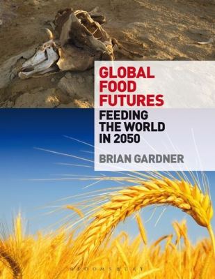 GLOBAL FOOD FUTURES - Gardner Brian