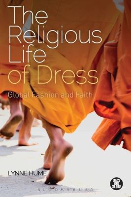 THE RELIGIOUS LIFE OF DRESS - B. Eicherlynne Hume Joanne