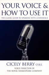 YOUR VOICE AND HOW TO USE IT - Berry Cicely