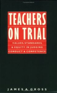 TEACHERS ON TRIAL - A. Gross James