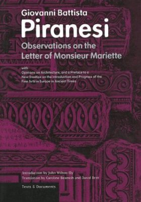 OBSERVATIONS ON THE LETTER OF MONSIEUR MARIETTE -  Piranesi