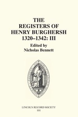 THE REGISTERS OF BISHOP HENRY BURGHERSH 13201342 - Bennett Nicholas