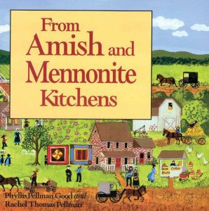 FROM AMISH AND MENNONITE KITCHENS - Good Phyllis