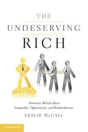 THE UNDESERVING RICH - Mccall Leslie