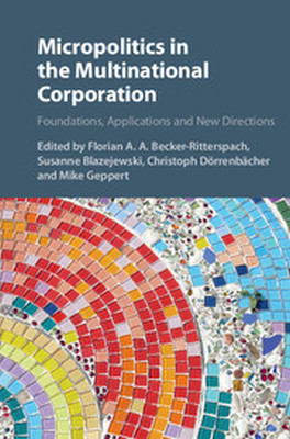 MICROPOLITICS IN THE MULTINATIONAL CORPORATION - A. A. Beckerrittersp Florian