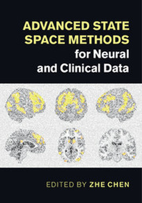 ADVANCED STATE SPACE METHODS FOR NEURAL AND CLINICAL DATA - Chen Zhe