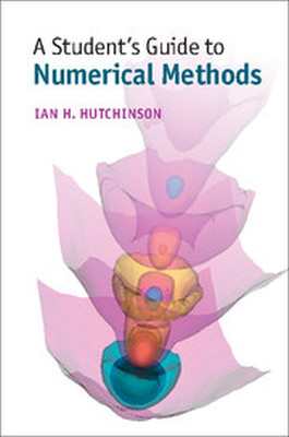 A STUDENTS GUIDE TO NUMERICAL METHODS - H. Hutchinson Ian
