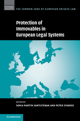 PROTECTION OF IMMOVABLES IN EUROPEAN LEGAL SYSTEMS - Martin Santisteban Sonia
