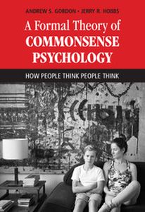 A FORMAL THEORY OF COMMONSENSE PSYCHOLOGY - S. Gordon Andrew