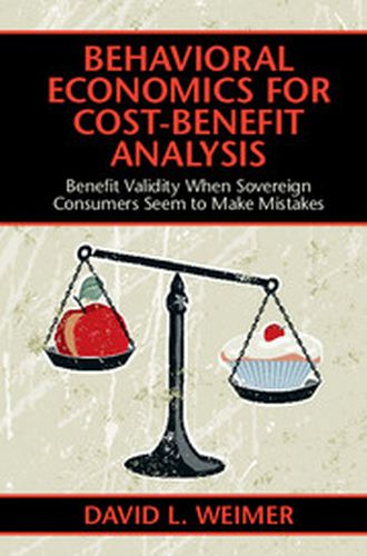 BEHAVIORAL ECONOMICS FOR COSTBENEFIT ANALYSIS - L. Weimer David