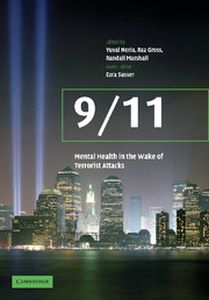 9/11: MENTAL HEALTH IN THE WAKE OF TERRORIST ATTACKS - Neria Yuval