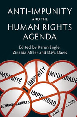 ANTIIMPUNITY AND THE HUMAN RIGHTS AGENDA - Engle Karen