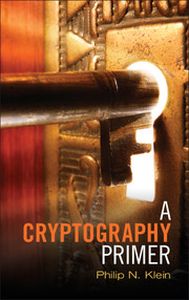 A CRYPTOGRAPHY PRIMER - N. Klein Philip