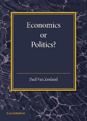 ECONOMICS OR POLITICS? - Van Zeeland Paul