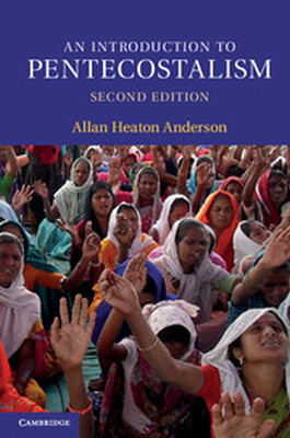 AN INTRODUCTION TO PENTECOSTALISM - Heaton Anderson Allan