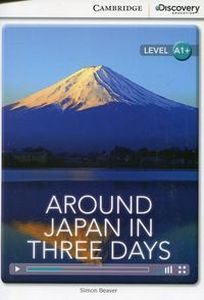 AROUND JAPAN IN THREE DAYS HIGH BEGINNING BOOK WITH ONLINE ACCESS - Beaver Simon