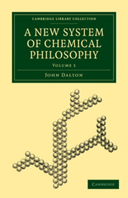 A NEW SYSTEM OF CHEMICAL PHILOSOPHY - Dalton John