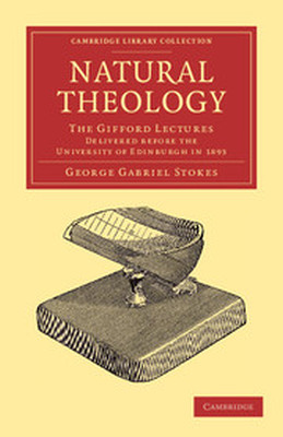 NATURAL THEOLOGY - Gabriel Stokes George