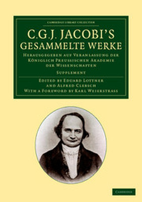 C. G. J. JACOBIS GESAMMELTE WERKE - Gustav Jacob Jacobi Carl