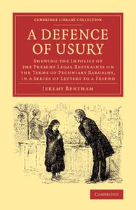 A DEFENCE OF USURY - Bentham Jeremy