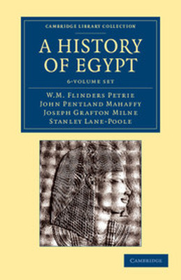 A HISTORY OF EGYPT 6 VOLUME SET - Matthew Flinders Pet William