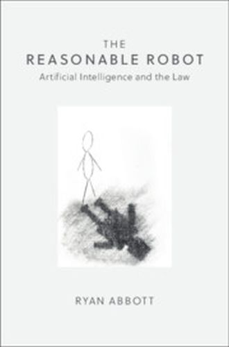 THE REASONABLE ROBOT - Abbott Ryan