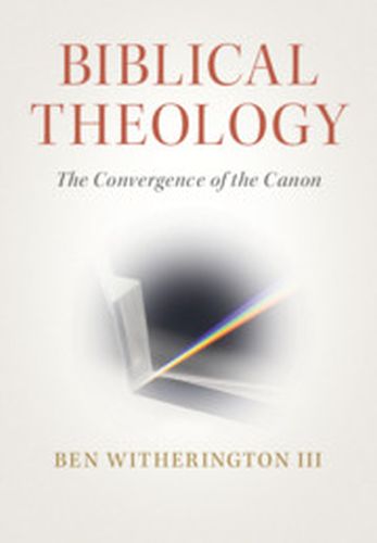 BIBLICAL THEOLOGY - Witherington Iii Ben